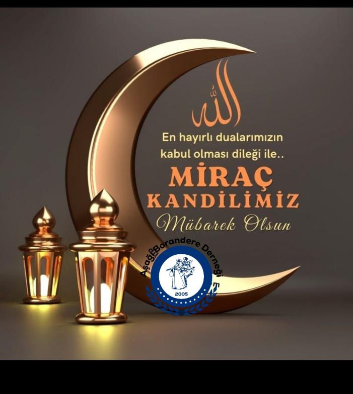 MİRAÇ KANDİLİMİZ MÜBAREK OLSUN 